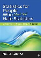 Statistics for people who (think they) hate statistics : Using excel 2016
