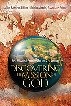 Discovering the mission of God : best missional practices for the 21st century