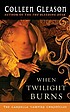 When twilight burns de Colleen Gleason