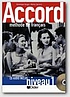 Accord : methode de francais : niveau 1 著者： Dominique Berger