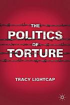 The politics of torture