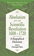 Absolutism and the scientific revolution, 1600-1720... de Christopher Paul Baker