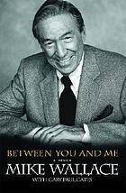 Between you and me : a memoir