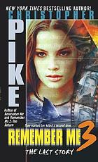 Remember me 3 : the last story