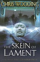 The skein of lament