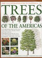 The illustrated encyclopedia of trees of the Americas