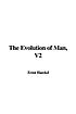 The evolution of man : a popular scientific study von Ernst Heinrich Philipp August Haeckel