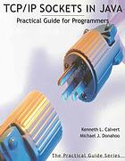 TCP/IP sockets in Java : practical guide for programmers