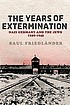 Nazi Germany and the Jews. [Vol. 2], The years... von Saul Friedländer
