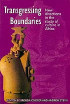 Transgressing boundaries : new directions in the study of culture in Africa