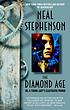The diamond age 著者： Neal Stephenson