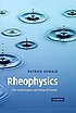 Rheophysics : the deformation and flow of matter