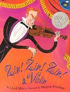 Zin! Zin! Zin!: a Violin