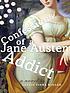 Confessions of a Jane Austen addict : a novel door Laurie Viera Rigler