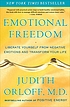 Emotional freedom : liberate yourself from negative... by  Judith Orloff 