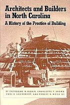 Architects and builders in North Carolina : a history of the practice of building
