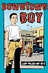 Downtown boy de Juan Felipe Herrera