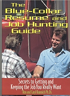 The blue-collar resume & job hunting guide : secrets... by Ronald L Krannich
