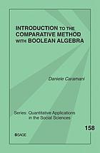 Introduction to the comparative method with Boolean algebra
