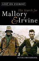 Lost on Everest : the search for Mallory & Irvine