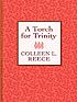 A torch for Trinity von Colleen L Reece