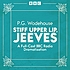 Stiff upper lip, Jeeves von P  G Wodehouse