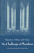 The Challenge of pluralism : education, politics, and values