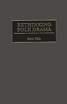 Rethinking folk drama