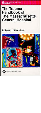 The trauma handbook of the Massachusetts General Hospital