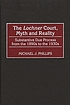 The Lochner court, myth and reality : substantive... por Michael J Phillips