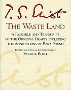 The waste land; a facsimile and transcript of the original drafts including the annotations of Ezra Pound.