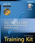 Microsoft SQL Server 2005, implementation and maintenance