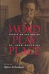 Word play place : essays on the poetry of John... door Robert Thomas Archambeau