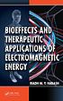 Bioeffects and therapeutic applications of electromagnetic energy
