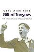 Gifted tongues : high school debate and adolescent culture