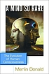 A mind so rare : the evolution of human consciousness