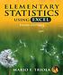 Elementary statistics using Excel by  Mario F Triola 