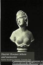Harriet Hosmer letters and memories,