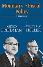 Monetary vs. fiscal policy