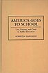 America goes to school : law, reform, and crisis in public education