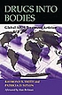 Drugs into bodies : global AIDS treatment activism von Raymond A Smith