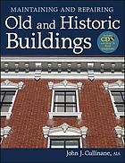 Maintaining and repairing old and historic buildings