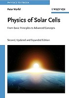 Physics of solar cells : from basic principles to advanced concepts