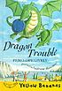 Dragon trouble von Penelope Lively