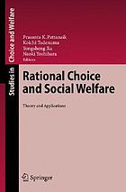 Rational choice and social welfare : theory and applications