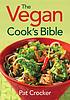 The vegan cook's bible door Pat Crocker