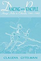 Dancing with principle : Hanya Holm in Colorado, 1941-1983