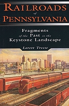 Railroads of Pennsylvania : fragments of the past in the Keystone landscape