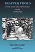 Trapped fools : thirty years of Israeli policy in the Territories
