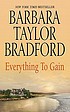 Everything to gain de Barbara Taylor Bradford
